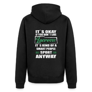 It's Okay If You Don't Like lacrosse - Unisex Premium Bio Zip Hoodie - Schwarz - Hinten - Nico (187cm)