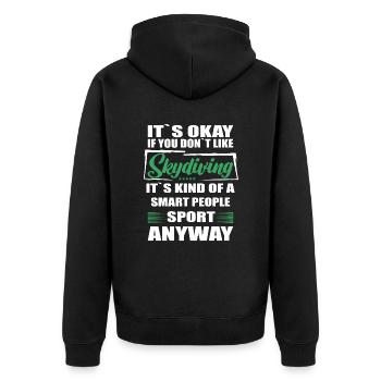 It's Okay If You Don't Like skydiving - Unisex Premium Bio Zip Hoodie - Schwarz - Hinten - Nico (187cm)