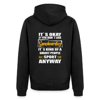 It's Okay If You Don't Like snowboarding - Unisex Premium Bio Zip Hoodie - Schwarz - Hinten - Nico (187cm)