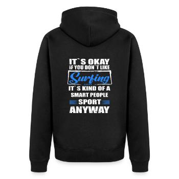 It's Okay If You Don't Like surfing - Unisex Premium Bio Zip Hoodie - Schwarz - Hinten - Nico (187cm)