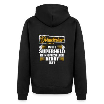 Dolmetscher Weil Superheld kein offizieller Beruf - Unisex Premium Bio Zip Hoodie - Schwarz - Hinten - Nico (187cm)