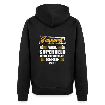 Zahnarzt Weil Superheld kein offizieller Beruf ist - Unisex Premium Bio Zip Hoodie - Schwarz - Hinten - Nico (187cm)