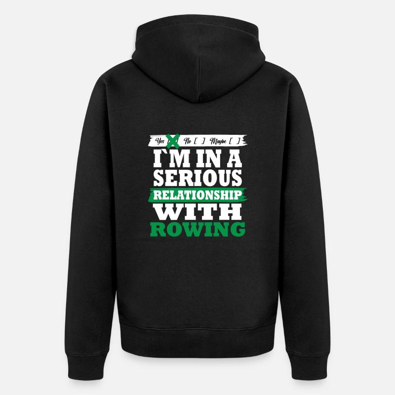 Rowing My serious relationship funny - Unisex Premium Bio Zip Hoodie - Schwarz
