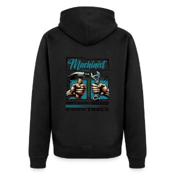 Machinist, Profession, Saying, Worker - Unisex Premium Organic Zip Hoodie - black - Back - Nico (187cm)