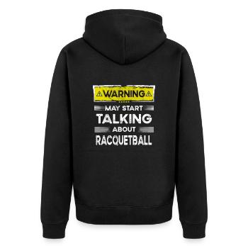 Talking about Racquetball funny - Unisex Premium Bio Zip Hoodie - Schwarz - Hinten - Nico (187cm)