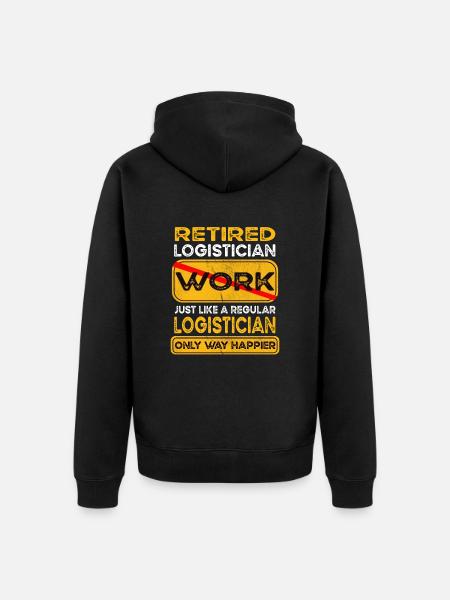 Retirement logistician only happier Retired - Unisex Premium Organic Zip Hoodie - black