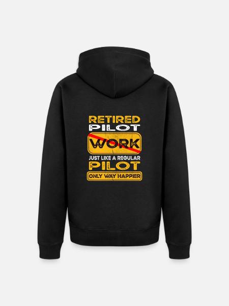 Retirement pilot only happier Retired - Unisex Premium Organic Zip Hoodie - black