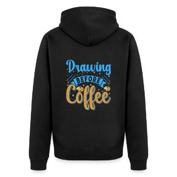 Cool Artist Drawing Before Coffee Painter Gift - Unisex Premium Organic Zip Hoodie - black - Back - Nico (187cm)
