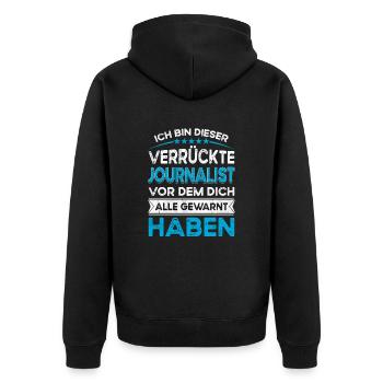 I'm this legendary crazy journalist - Unisex Premium Organic Zip Hoodie - black - Back - Nico (187cm)