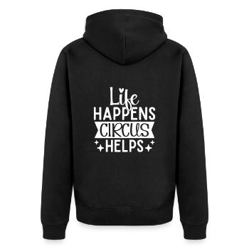 Circus Graphic Life Happens Circus Helps Gifts - Unisex Premium Organic Zip Hoodie - black - Back - Nico (187cm)