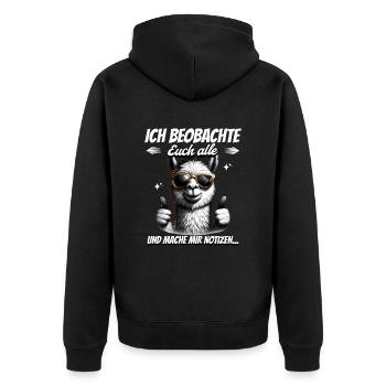 Ich Beobachte Euch Alle Und Mache Mir Notizen - Unisex Premium Bio Zip Hoodie - Schwarz - Hinten - Nico (187cm)