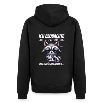 I'm watching you all and taking notes - Unisex Premium Organic Zip Hoodie - black - Back - Nico (187cm)