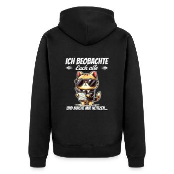 I'm watching you all and taking notes - Unisex Premium Organic Zip Hoodie - black - Back - Nico (187cm)