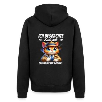 I'm watching you all and taking notes - Unisex Premium Organic Zip Hoodie - black - Back - Nico (187cm)