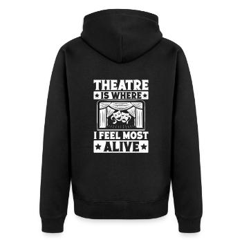 Theater Is Where I Feel Most Alive Actor Gift Idea - Unisex Premium Bio Zip Hoodie - Schwarz - Hinten - Nico (187cm)
