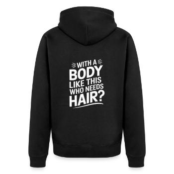 Bald men dad With a body like this who needs hair - Unisex Premium Bio Zip Hoodie - Schwarz - Hinten - Nico (187cm)