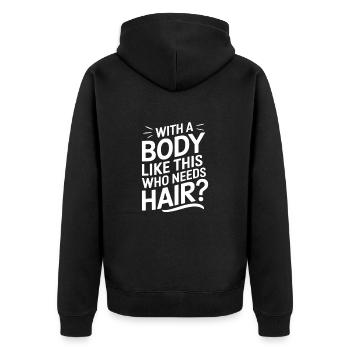 Bald men dad With a body like this who needs hair - Unisex Premium Bio Zip Hoodie - Schwarz - Hinten - Nico (187cm)