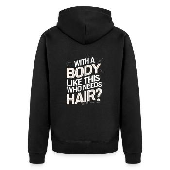 Bald men dad With a body like this who needs hair - Unisex Premium Bio Zip Hoodie - Schwarz - Hinten - Nico (187cm)