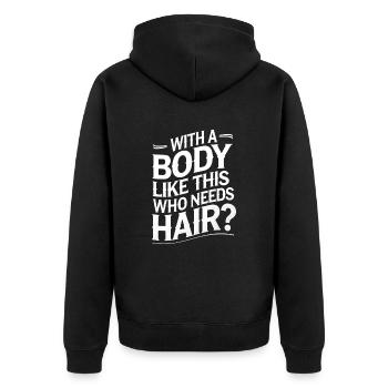 Bald men dad With a body like this who needs hair - Unisex Premium Bio Zip Hoodie - Schwarz - Hinten - Nico (187cm)