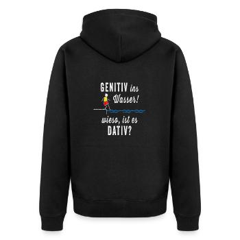 Genitiv ins Wasser wiese ist es Dativ? Lustig - Unisex Premium Bio Zip Hoodie - Schwarz - Hinten - Nico (187cm)