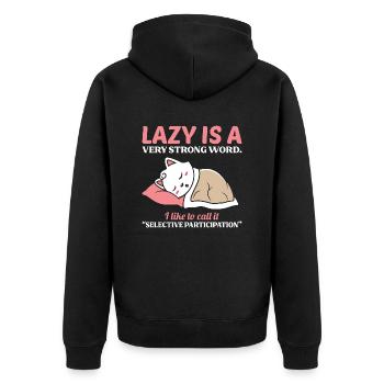 Lazy is a very strong word - Unisex Premium Organic Zip Hoodie - black - Back - Nico (187cm)
