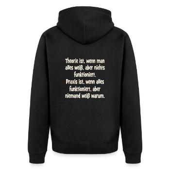 Theorie ist wenn man alles weiß und nichts funktio - Unisex Premium Bio Zip Hoodie - Schwarz - Hinten - Nico (187cm)