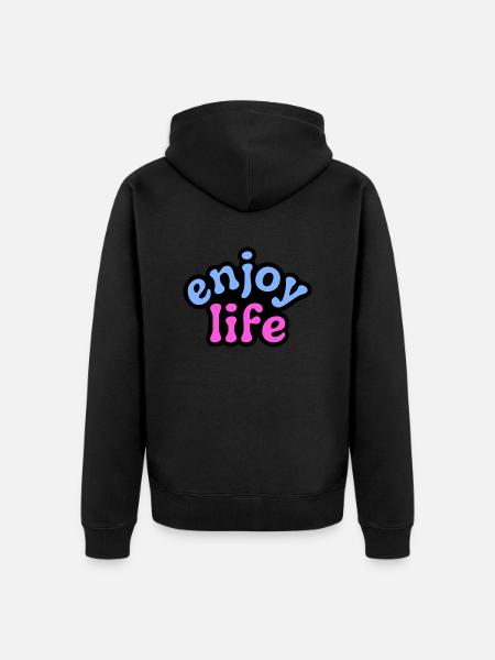 Enjoy Life - Unisex Premium Organic Zip Hoodie - black