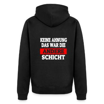 War Die Andere Schicht - Schichtarbeit - Unisex Premium Bio Zip Hoodie - Schwarz - Hinten - Nico (187cm)