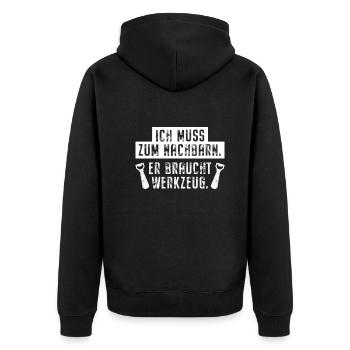 Ich Muss Zum Nachbarn Er Braucht Werkzeug Bier - Unisex Premium Bio Zip Hoodie - Schwarz - Hinten - Nico (187cm)