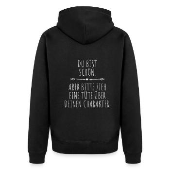 Du Bist Schön Aber Tüte Über Deinen Charakter - Unisex Premium Bio Zip Hoodie - Schwarz - Hinten - Nico (187cm)