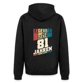 81. Geburtstag Legendär Seit 81 Jahren Legende 81 - Unisex Premium Bio Zip Hoodie - Schwarz - Hinten - Nico (187cm)