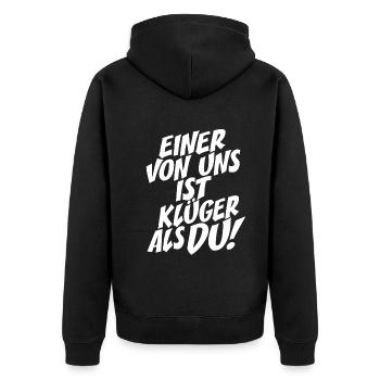 Einer Von Uns Ist Klüger Als Du Rechthaber Schlau - Unisex Premium Bio Zip Hoodie - Schwarz - Hinten - Nico (187cm)