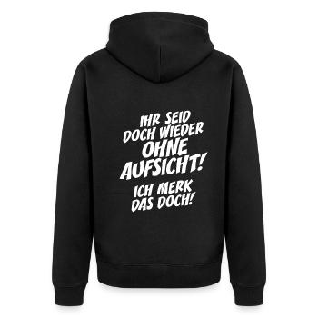Ihr Seid Doch Wieder Ohne Aufsicht Lehrer Büro - Unisex Premium Bio Zip Hoodie - Schwarz - Hinten - Nico (187cm)