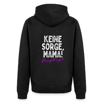 Keine Sorge Mama Mir Gehts Gut Festival Party Mum - Unisex Premium Bio Zip Hoodie - Schwarz - Hinten - Nico (187cm)
