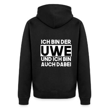 Ich bin der Uwe und ich bin auch dabei - Unisex Premium Bio Zip Hoodie - Schwarz - Hinten - Nico (187cm)