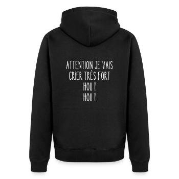 attention je vais crier très fort - Veste à capuche bio Premium Unisexe - noir - Dos - Nico (187cm)