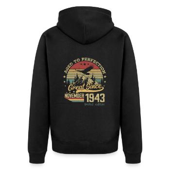 81 years old Aged to Perfection born: November 1943 - Unisex Premium Organic Zip Hoodie - black - Back - Nico (187cm)