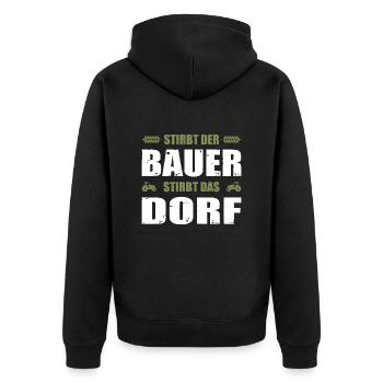 Stirbt Der Bauer Stirbt Das Dorf - Unisex Premium Bio Zip Hoodie - Schwarz - Hinten - Nico (187cm)