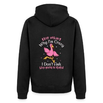 Arrête de te demander pourquoi je suis fou, Flamingo - Veste à capuche bio Premium Unisexe - noir - Dos - Nico (187cm)