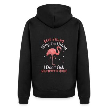 Arrête de te demander pourquoi je suis fou, Flamingo - Veste à capuche bio Premium Unisexe - noir - Dos - Nico (187cm)
