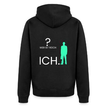 Wer ist reich? Ich. - Unisex Premium Bio Zip Hoodie - Schwarz - Hinten - Nico (187cm)