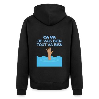 Ca va Je Vais Bien Tout Va Bien Se Passer - Noyade - Veste à capuche bio Premium Unisexe - noir - Dos - Nico (187cm)