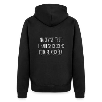 ma devise c'est qu'il faut se recréer - Veste à capuche bio Premium Unisexe - noir - Dos - Nico (187cm)