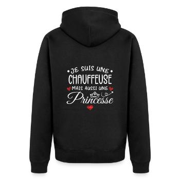 Je Suis Une Chauffeuse, Mais Aussi Une Princesse - Veste à capuche bio Premium Unisexe - noir - Dos - Nico (187cm)