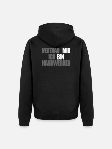 Cooler Handwerker Spruch - Unisex Premium Bio Zip Hoodie - Schwarz