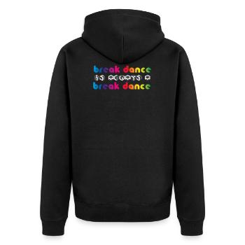 BREAKDANCE ist Breakdance - Unisex Premium Bio Zip Hoodie - Schwarz - Hinten - Nico (187cm)