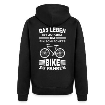 Das Leben ist zu kurz für ein schlechtes Bike - Unisex Premium Bio Zip Hoodie - Schwarz - Hinten - Nico (187cm)