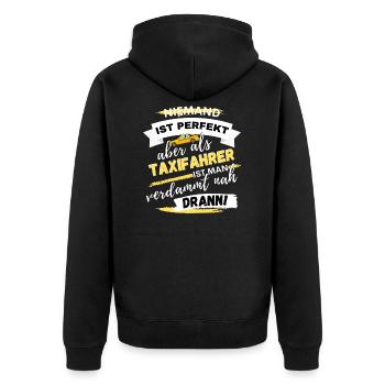 LUSTIGES TAXIFAHRER SPRUCH DESIGN - Unisex Premium Bio Zip Hoodie - Schwarz - Hinten - Nico (187cm)