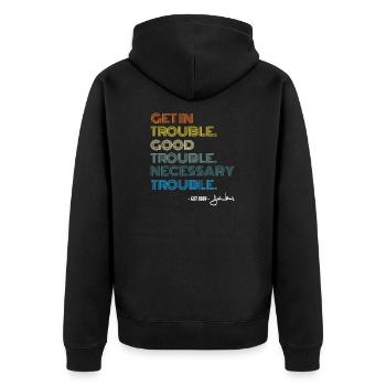 John Lewis Tee Get in Good Necessary Trouble - Unisex Premium Bio Zip Hoodie - Schwarz - Hinten - Nico (187cm)