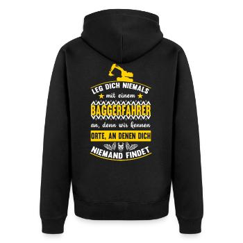Leg dich niemals mit einem Baggerfahrer an - Unisex Premium Bio Zip Hoodie - Schwarz - Hinten - Nico (187cm)